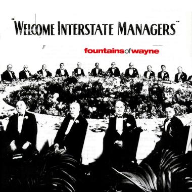 Fountains of Wayne -  Welcome Interstate Managers